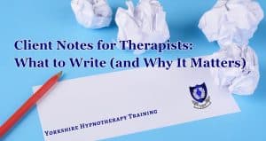 how to write up your therapy client notes