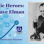 Hypnotic Heroes: Dave Elman Image of Dave Elman, legendary hypnosis pioneer