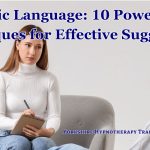 Hypnotic Language: 10 Techniques for Effective Suggestions a therapist communicating with a client using hypnotic language
