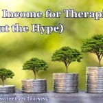 Passive Income for Therapists (Without the Hype) concept image: passive income for therapists represented by piles of coins topped by trees.